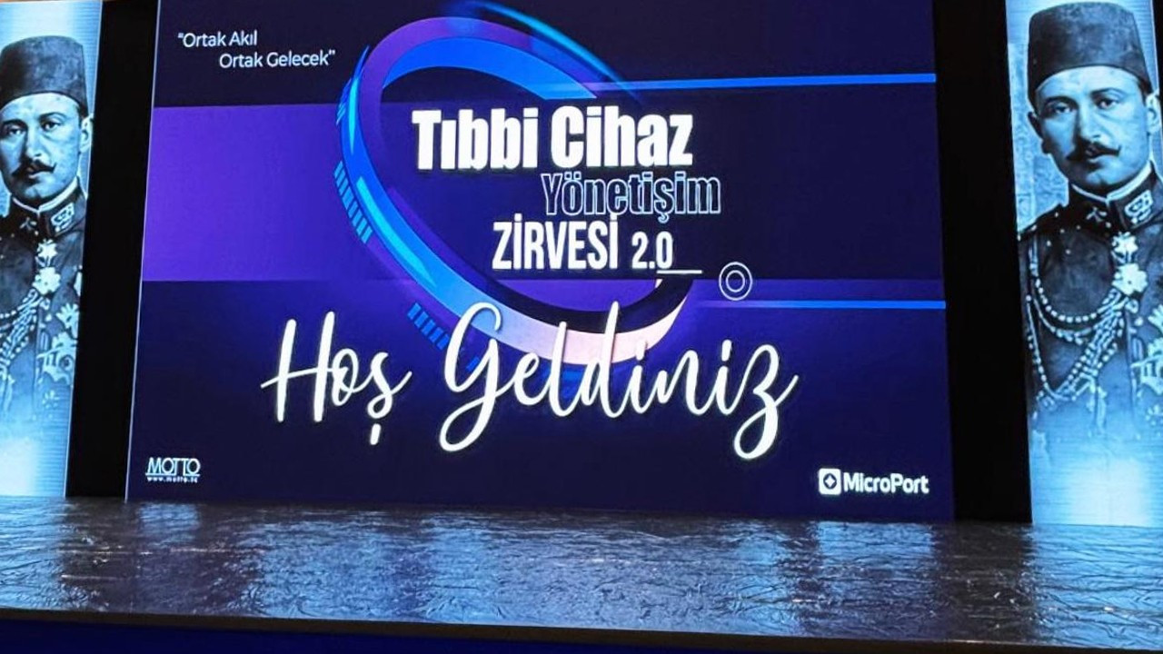 Tıbbi Cihaz Yönetişim Zirvesi 2.0 Antalya’da başladı